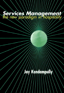 Services Management: The New Paradigm in Hospitality - Kandampully, Jay