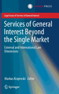 Services of General Interest Beyond the Single Market: External and International Law Dimensions