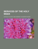 Services of the Holy Week