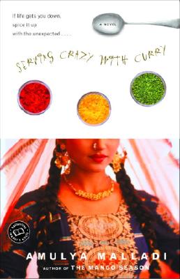 Serving Crazy with Curry - Malladi, Amulya