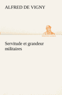 Servitude et grandeur militaires