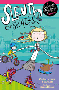 Sesame Seade Mysteries: Sleuth on Skates: Book 1