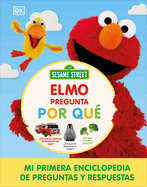 Sesame Street Elmo Pregunta Por Qu(c) (Elmo Asks Why?)