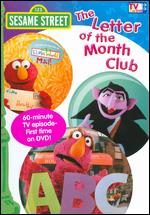 Sesame Street: The Letter of the Month Club - Edward May