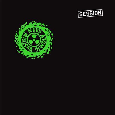 Session [Bonus Disc] - Ned's Atomic Dustbin