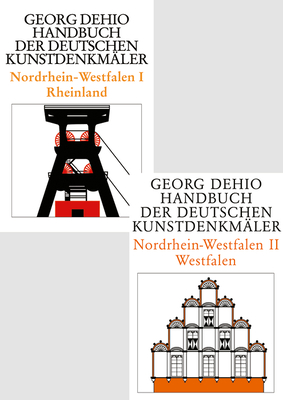 [Set Dehio - Handbuch Der Deutschen Kunstdenkm?ler / Nordrhein-Westfalen I]ii]: Rheinland + Westfalen - Dehio Vereinigung E V (Editor)