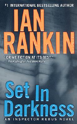 Set in Darkness - Rankin, Ian, New