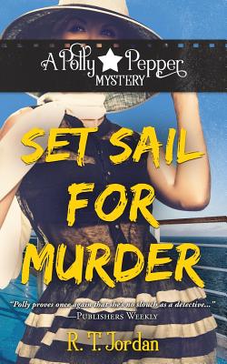 Set Sail for Murder - Jordan, R T