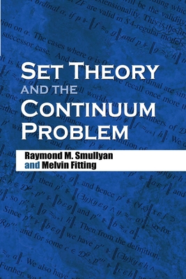 Set Theory and the Continuum Problem - Smullyan, Raymond M, and Fitting, Melvin
