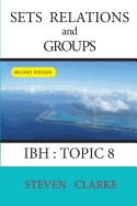 Sets Relations and Groups Ibh Topic 8 (2nd Edition)