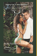 Setting Fire To The Darkness: Love Bares No Color In The Garden Of Eve