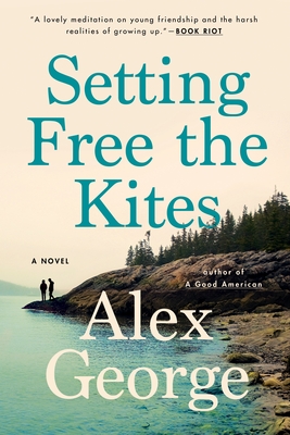 Setting Free the Kites - George, Alex