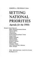 Setting National Priorities: Agenda for the 1980's - Pechman, Joseph A.