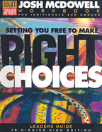 Setting You Free to Make Right Choices: Leader's Guide