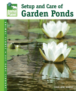 Setup and Care of Garden Ponds