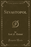 Sevastopol (Classic Reprint)