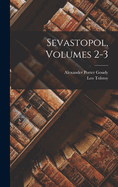 Sevastopol, Volumes 2-3