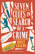 Seven Clues in Search of a Crime