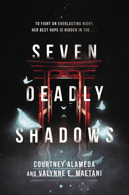 Seven Deadly Shadows - Alameda, Courtney, and Maetani, Valynne E