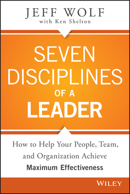 Seven Disciplines of a Leader - Wolf, Jeff