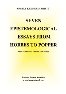 Seven Epistemological Essays from Hobbes to Popper, with Nietzsche, Duhem and Peirce - Kremer-Marietti, Angele
