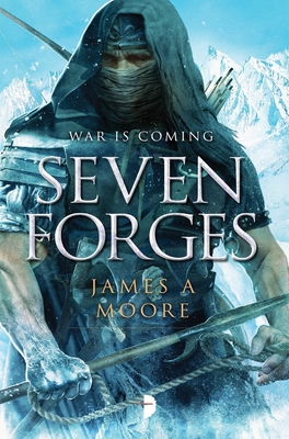 Seven Forges - Moore, James A