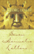 Seven Hermetic Letters - Lomer, Georg