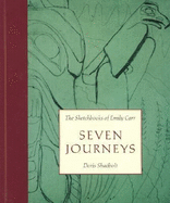 Seven Journeys: The Sketchbooks of Emily Carr
