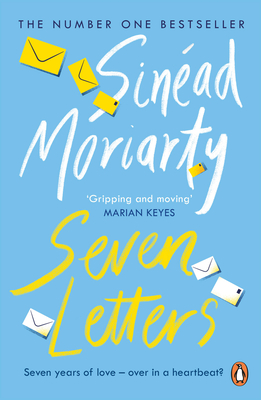 Seven Letters: The emotional and gripping new page-turner from the No. 1 bestseller & Richard and Judy Book Club author - Moriarty, Sinad