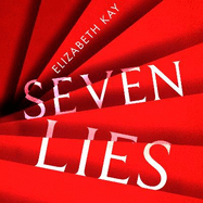 Seven Lies: Discover the addictive, sensational thriller