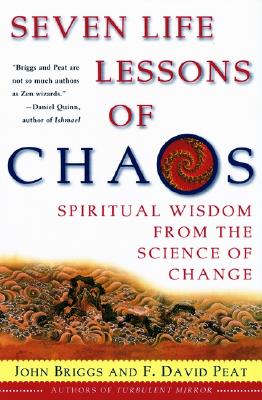 Seven Life Lessons of Chaos - Briggs, John, Ph.D.