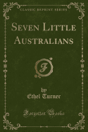 Seven Little Australians (Classic Reprint)