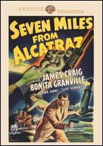 Seven Miles from Alcatraz - Edward Dmytryk