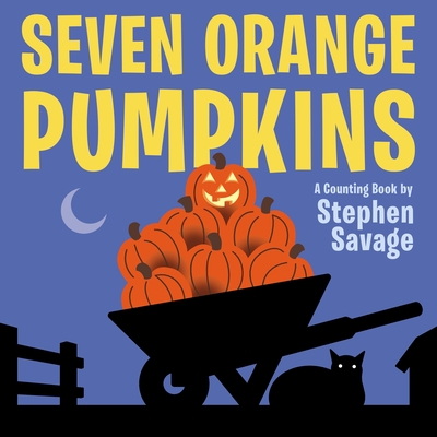 Seven Orange Pumpkins Board Book - Savage, Stephen