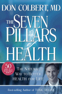 Seven Pillars of Health: The Natural Way to Better Health for Life