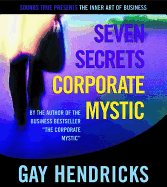 Seven Secrets of the Corporate Mystic