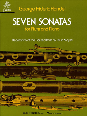 Seven Sonatas: For Flute & Piano - Frideric Handel, George (Composer), and Moyse, Louis