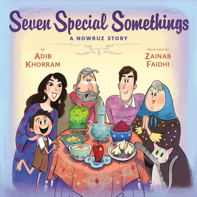 Seven Special Somethings: A Nowruz Story - Khorram, Adib