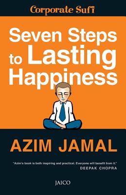 Seven Steps to Lasting Happiness - Jamal, Azim