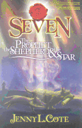 Seven: The Prophet, the Shephard & the Star