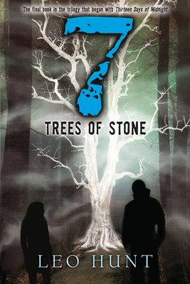 Seven Trees of Stone - Hunt, Leo