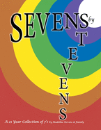 Sevens by Stevens: A 21 Year Collection of 7's