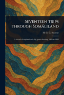 Seventeen Trips Through Somliland