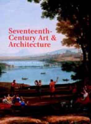 Seventeenth-Century Art and Architecture - Harris, Ann Sutherland
