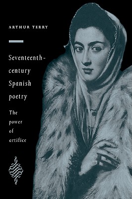 Seventeenth-Century Spanish Poetry - Terry, Arthur