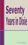 Seventy Years in Dixie