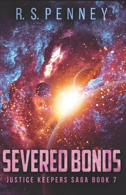 Severed Bonds - Chambers, Gregg (Editor), and Penney, R S