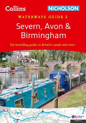 Severn, Avon and Birmingham: For Everyone with an Interest in Britain's Canals and Rivers - Nicholson Waterways Guides