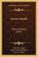 Severo Torelli: Drama Original (1885)