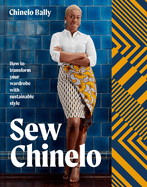 Sew Chinelo: How to transform your wardrobe with sustainable style